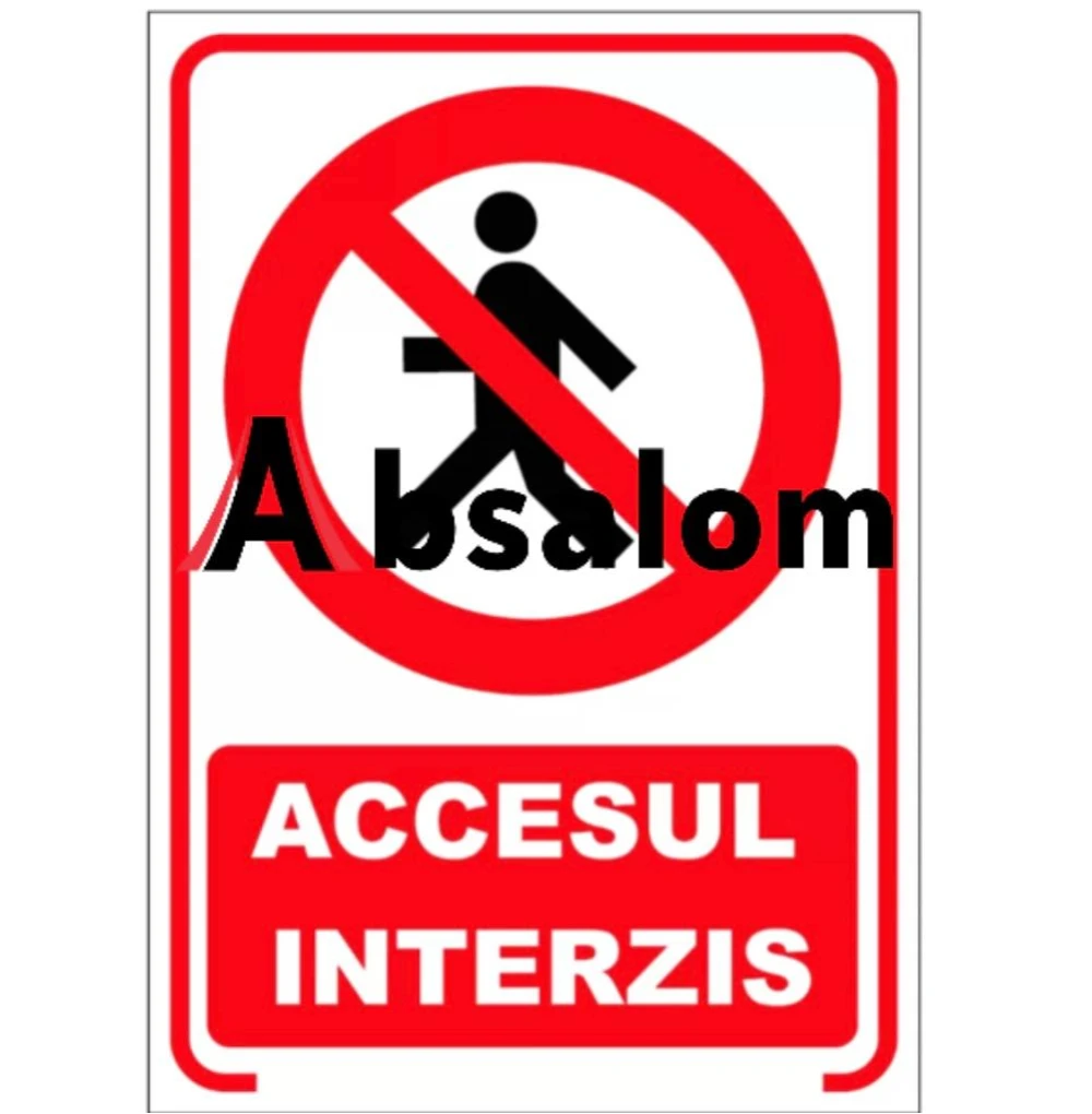 Accesul interzis, semn din plastic, 30x40cm